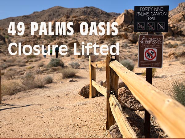 49 Palms Trail Closure is Lifted